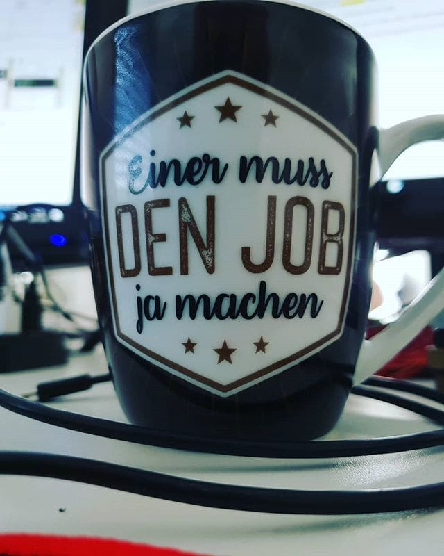 Meine neue Kaffeetasse im Büro. Wie wahr